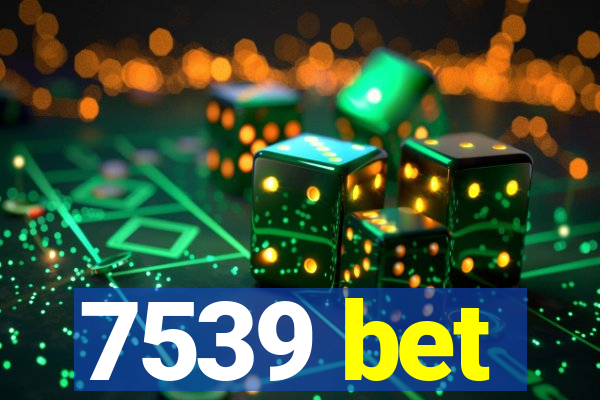 7539 bet